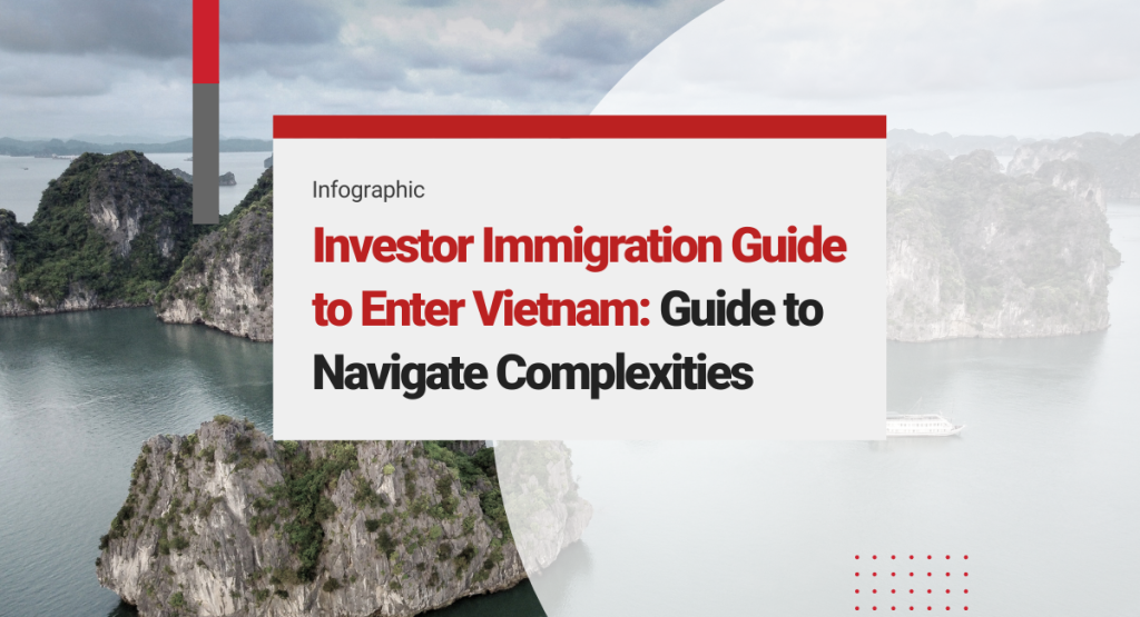 Investor Immigration Guide to Enter Vietnam for Foreigners