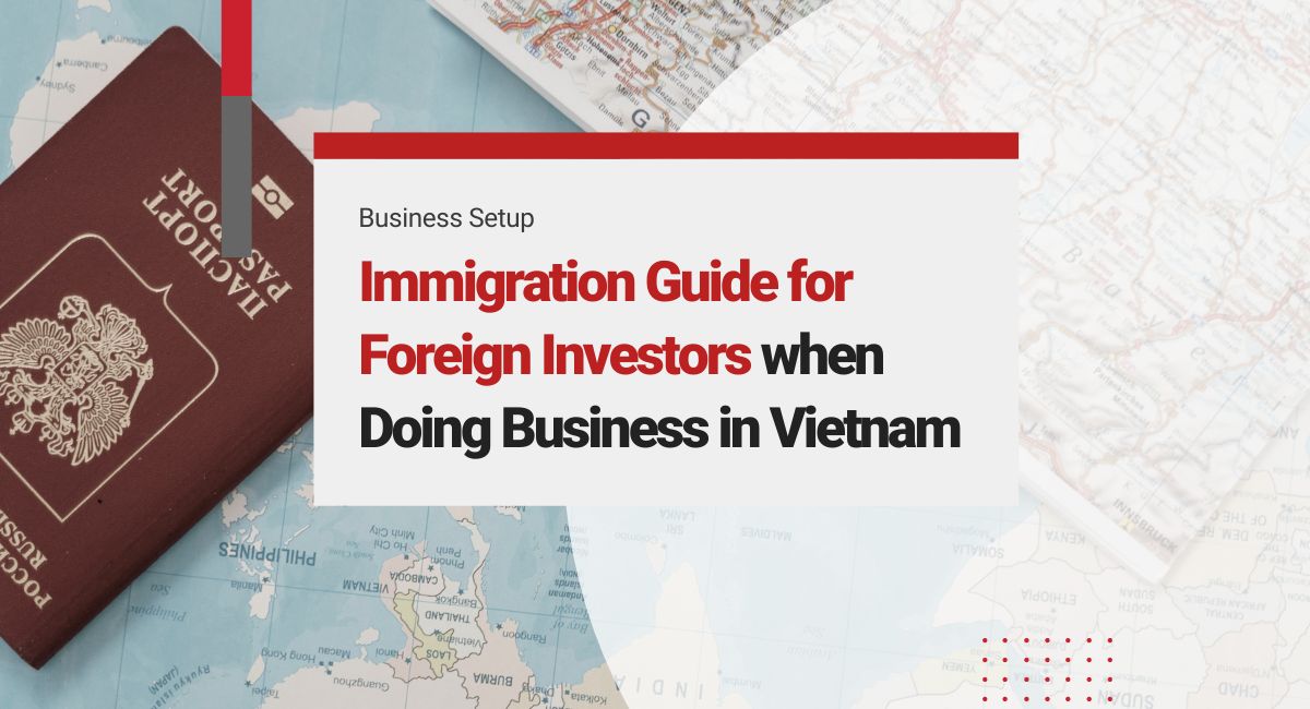 Immigration Guide in Vietnam
