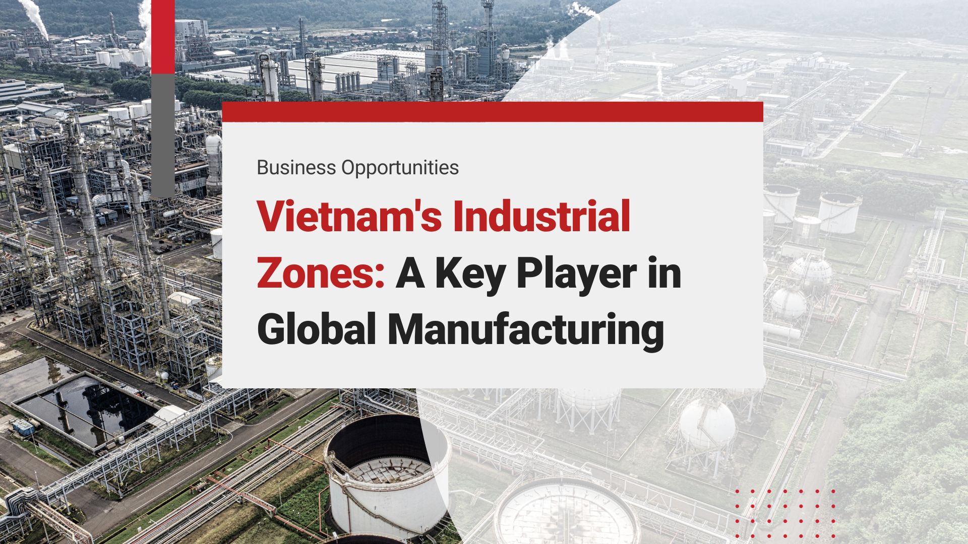 Vietnam's Industrial Zones
