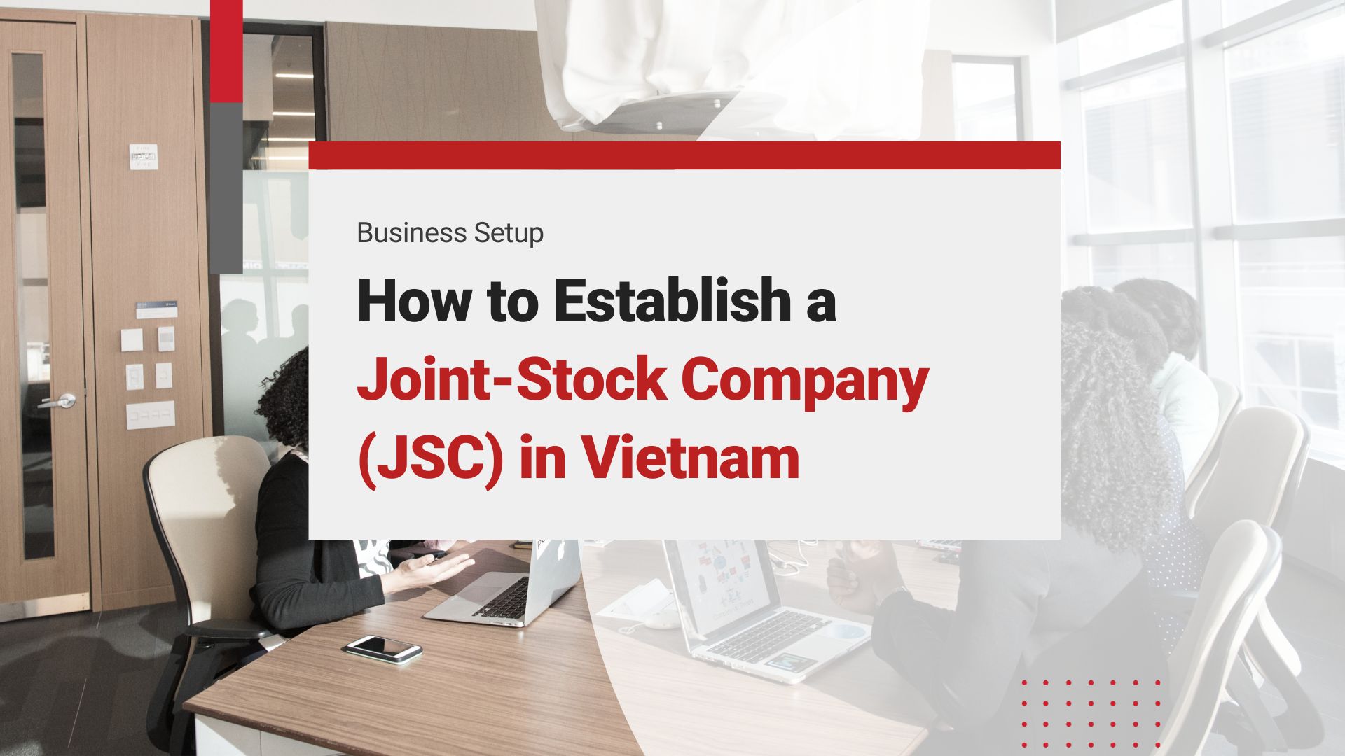 Joint-Stock Company (JSC) in Vietnam