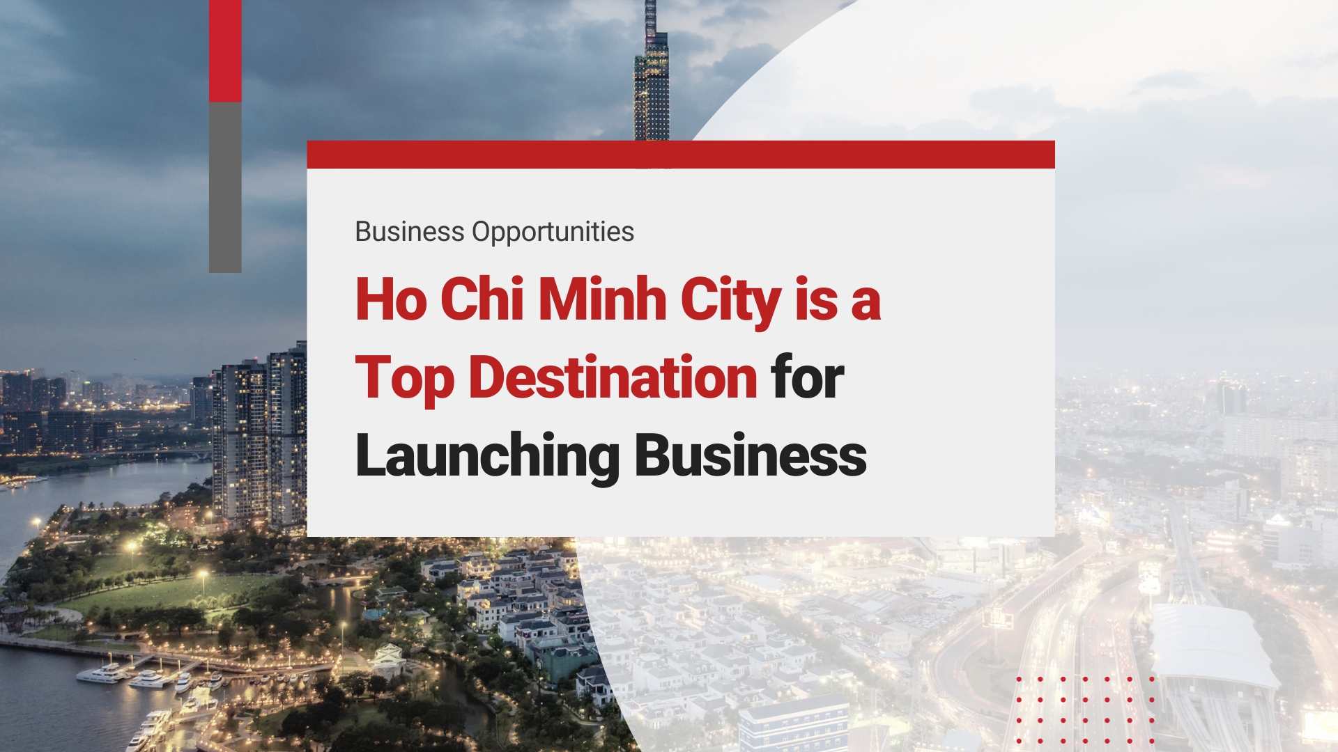 Ho Chi Minh City is a Top Destination for Launching Business