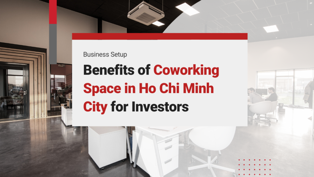 Benefits of Coworking Space in Ho Chi Minh City