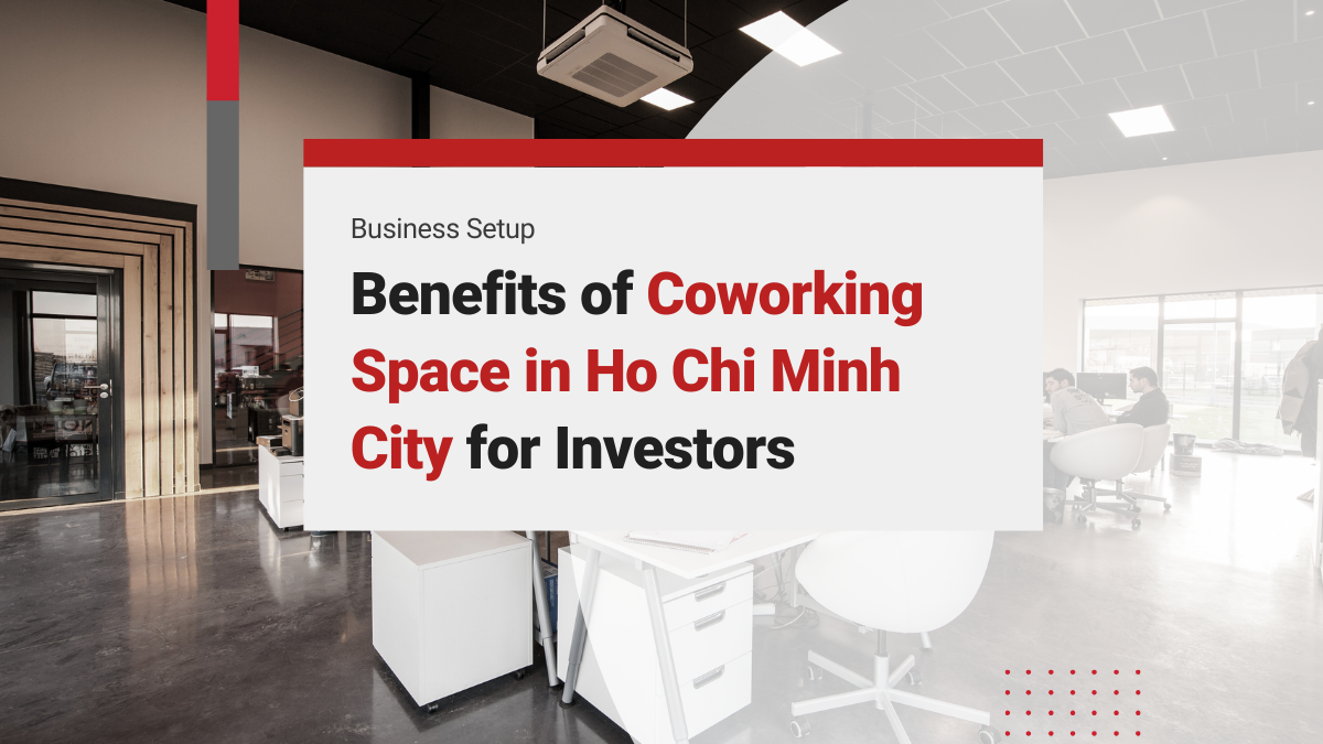 Benefits of Coworking Space in Ho Chi Minh City