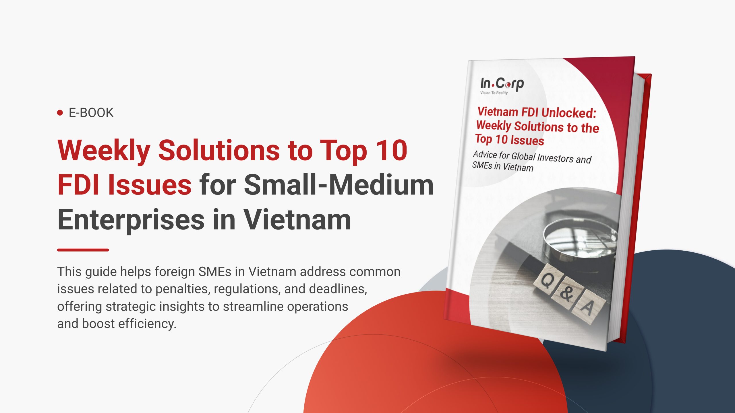 Vietnam FDI Unlocked: Weekly Solutions to the Top 10 FDI Issues for SMEs