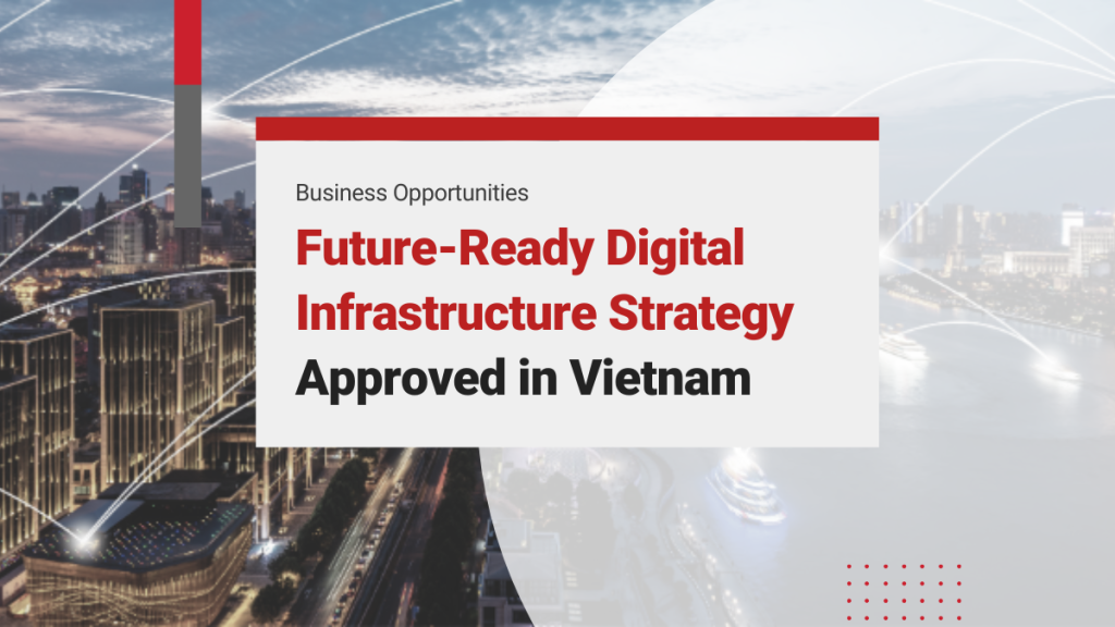 Future-Ready Digital Infrastructure Strategy Approved for 2025 in Vietnam