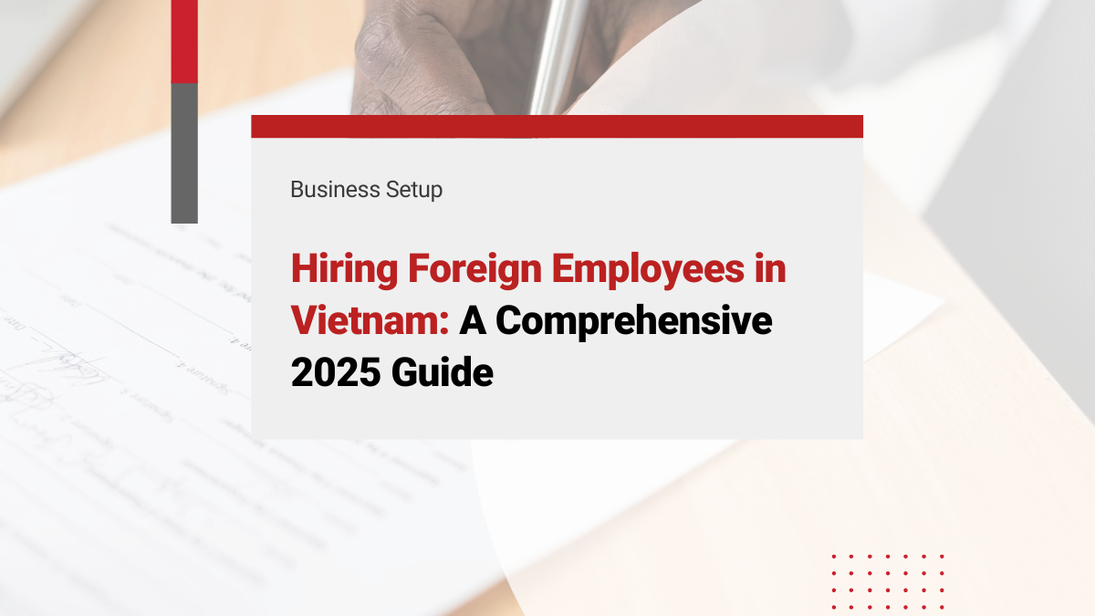 Hiring Foreign Employees in Vietnam