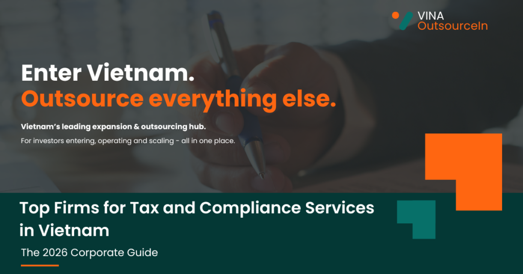 Top Firms for Tax and Compliance Services in Vietnam: The 2026 Corporate Guide